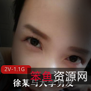 高颜值郑州大学生徐奥利自拍视频合集，清晰技术第一视角